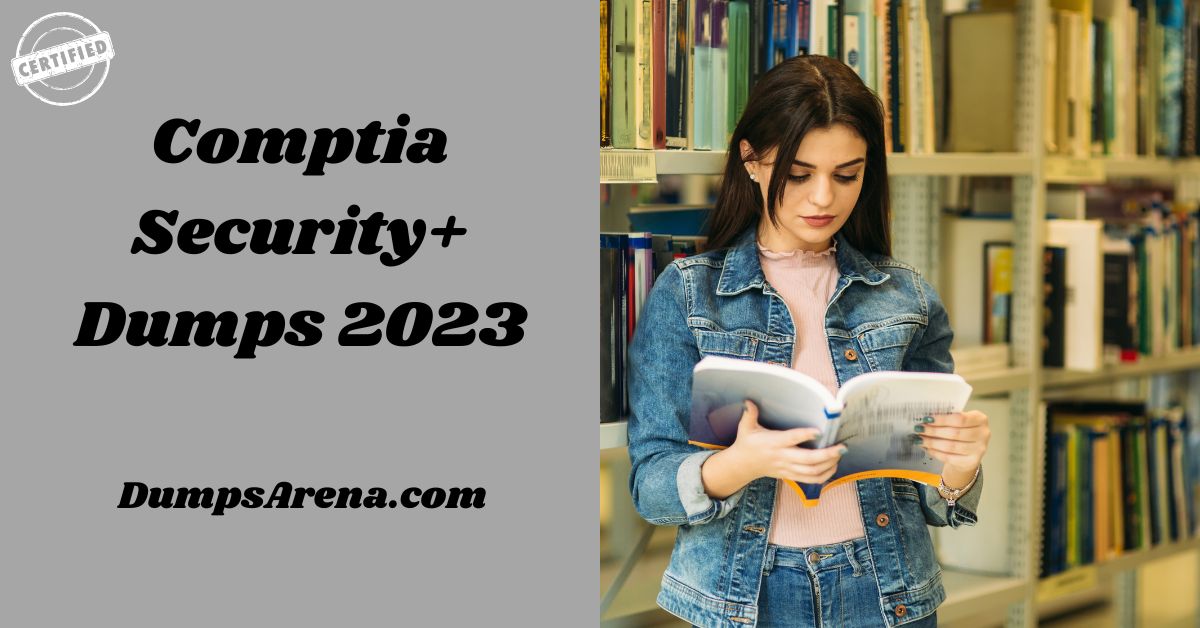Comptia Security+ Dumps 2023